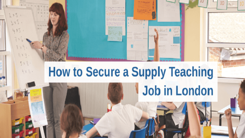 How to Secure a Supply Teaching Job in London